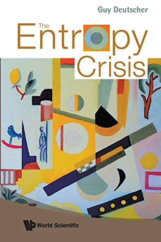 Entropy Crisis, The von World Scientific Publishing Company