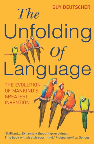 The Unfolding Of Language: The Evolution of Mankind`s greatest Invention von Random House UK Ltd