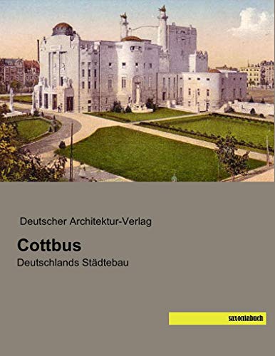Cottbus: Deutschlands Staedtebau: Deutschlands Städtebau von Saxoniabuch.de