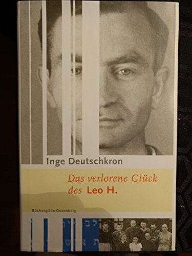 Das verlorene Glück des Leo H.