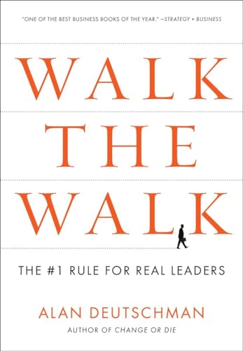Walk the Walk: The #1 Rule for Real Leaders von Portfolio