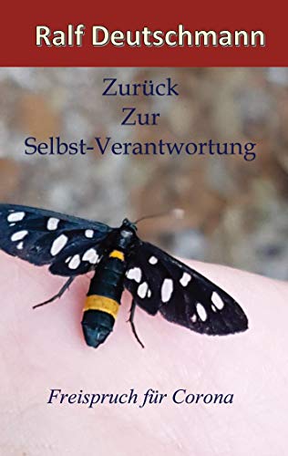 Zurück zur Selbst-Verantwortung: Freispruch für Corona von Books on Demand GmbH