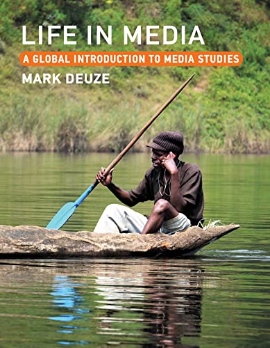 Life in Media: A Global Introduction to Media Studies von The MIT Press