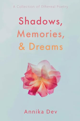 Shadows, Memories, and Dreams: A Collection of Ethereal Poetry von Resource Publications