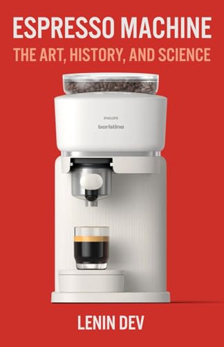 Espresso Machine: The Art, History, and Science Espresso Machine: The Art, History, and Science von Independently published