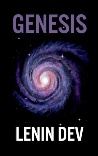 Genesis: A Thriller of Science, Faith, and Betrayal in the Heart of Paris Genesis: A Thriller of Science, Faith, and Betrayal in the Heart of Paris von Lenin Dev