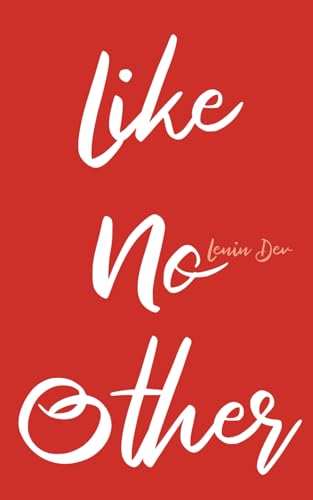 Like No Other: A Bold Journey of Self-Discovery, Authenticity, and Unapologetic Individuality in a World That Demands Conformity Like No Other: A Bold Journey of Self-Discovery, Authenticity, and Unapologetic Individuality in a World That Demands Conformity von Independently published