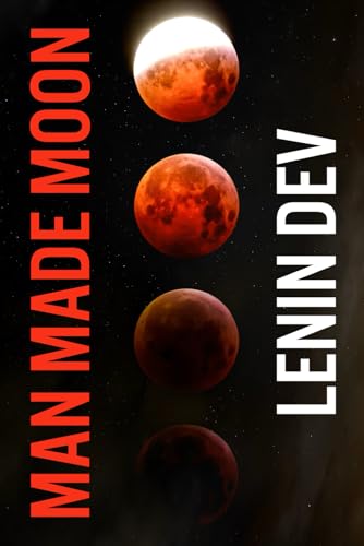Man Made Moon: A Dark Romantic Thriller Man Made Moon: A Dark Romantic Thriller von Independently published