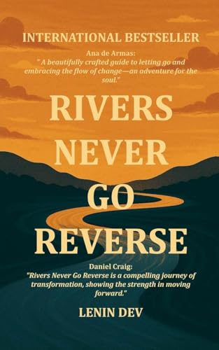 Rivers Never Go Reverse Rivers Never Go Reverse von Lenin Dev