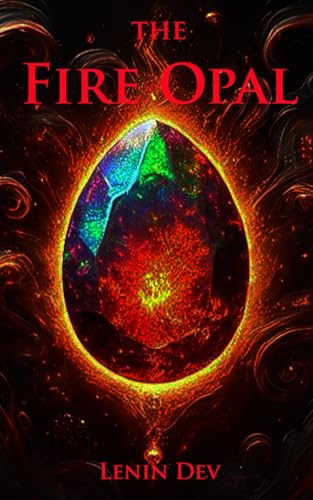 The Fire Opal: Supernatural Thriller The Fire Opal: Supernatural Thriller von Independently published