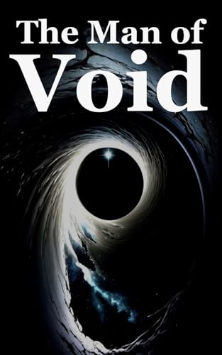 The Man of Void The Man of Void von Independently published