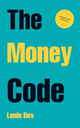 The Money Code: Unlocking the Secrets to Wealth and Financial Freedom - International Bestseller The Money Code: Unlocking the Secrets to Wealth and Financial Freedom - International Bestseller von Independently published