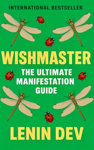 WISHMASTER: Unlock the Secrets of Quantum Manifestation, Vibrational Alignment, Scripting, 369 Method, Reality Shifting, and Conscious Creation to Manifest Your Dreams and Master Your Destiny WISHMASTER: Unlock the Secrets of Quantum Manifestation, Vibrational Alignment, Scripting, 369 Method, Reality Shifting, and Conscious Creation to Manifest Your Dreams and Master Your Destiny von Independently published