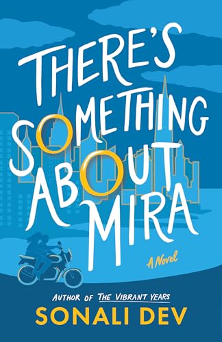 There's Something About Mira: A Novel von Lake Union Publishing