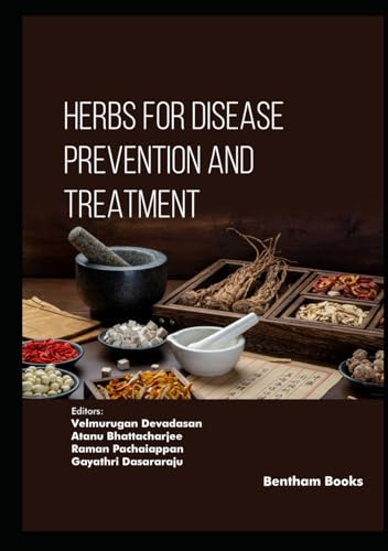 Herbs for Disease Prevention and Treatment von Bentham Science Publishers
