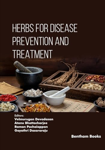 Herbs for Disease Prevention and Treatment von Bentham Science Publishers