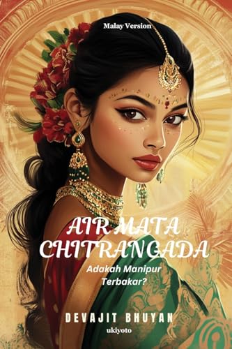 Air mata Chitrangada Malay Version von Ukiyoto Publishing