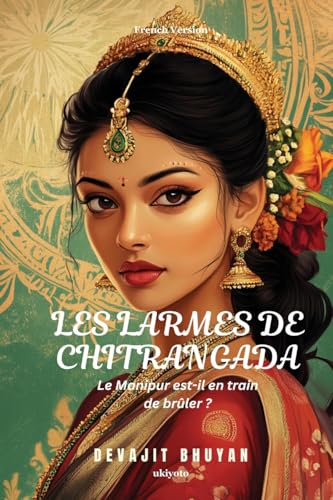 Les larmes de Chitrangada Les larmes de Chitrangada von Ukiyoto Publishing