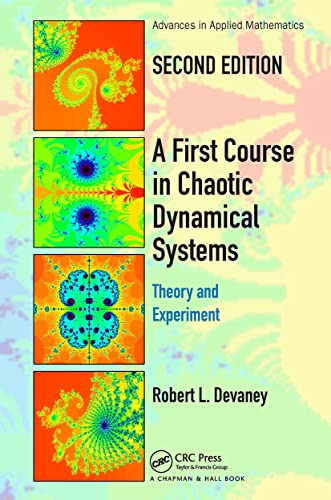 A First Course In Chaotic Dynamical Systems: Theory and Experiment