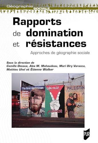 Rapports de domination et résistances: Approches de géographie sociale von PU RENNES
