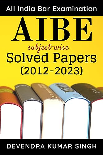 AIBE (All India Bar Examination): subject-wise Solved Papers von Notion Press