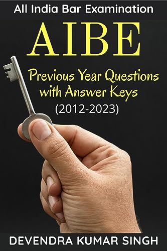 All India Bar Examination (AIBE): Previous Years Questions with Answer Keys von Notion Press