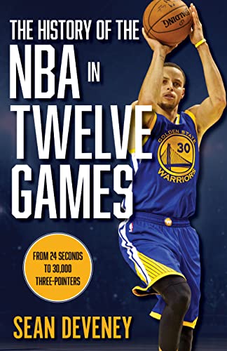 The History of the Nba in Twelve Games: From 24 Seconds to 30,000 3-pointers