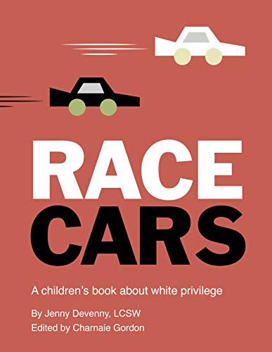 Race Cars: A children's book about white privilege von Frances Lincoln Children's Books
