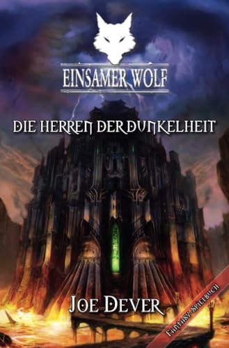 Einsamer Wolf 12 - Die Herren der Dunkelheit: Fantasy-Spielbuch. Inklusive Zusatzabenteuer: An Bord der Unerschrocken Einsamer Wolf 12 - Die Herren der Dunkelheit: Fantasy-Spielbuch. Inklusive Zusatzabenteuer: An Bord der Unerschrocken