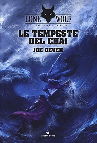 Le tempeste del Chai. Lupo Solitario (Gamebook) von Vincent Books