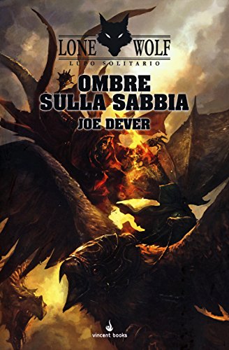 Ombre sulla sabbia. Lupo Solitario. Serie Kai (Gamebook)