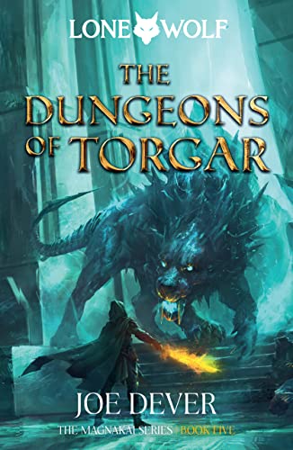 The Dungeons of Torgar: Magnakai Series, Book Five Volume 10 (Lone Wolf: Magnakai, 5) von Holmgard Press