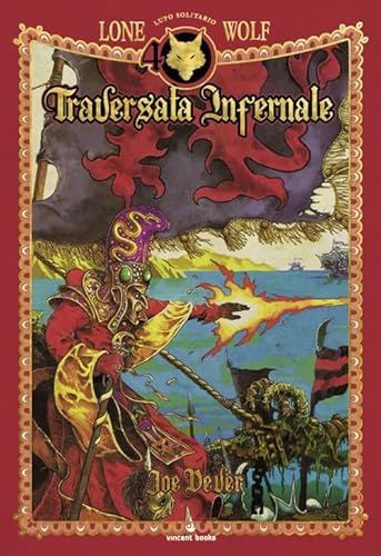 Traversata infernale. Lupo Solitario. Edizione speciale quarantennale. Serie Kai (Vol. 2) von Raven