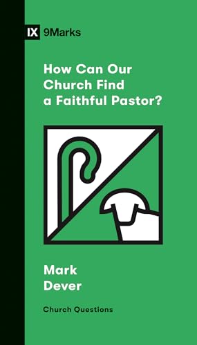 How Can Our Church Find a Faithful Pastor? (Church Questions)