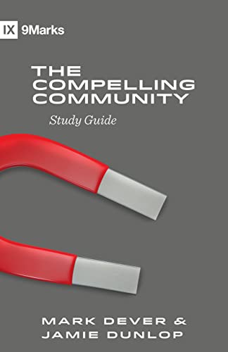 The Compelling Community Study Guide (9marks) von Crossway Books