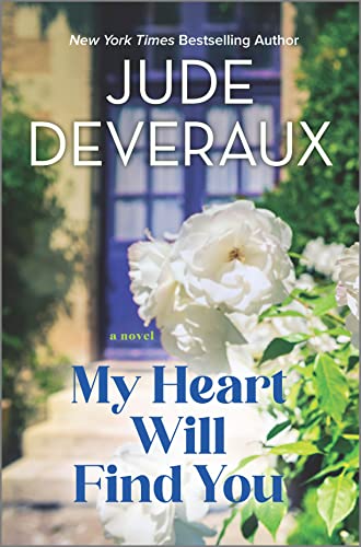 My Heart Will Find You: A Novel von MIRA