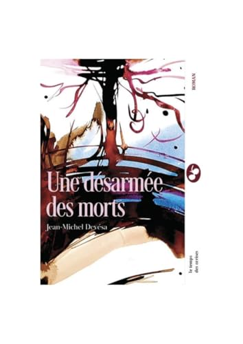 Une désarmée des morts von TEMPS CERISES
