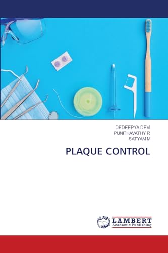 PLAQUE CONTROL: DE von LAP LAMBERT Academic Publishing