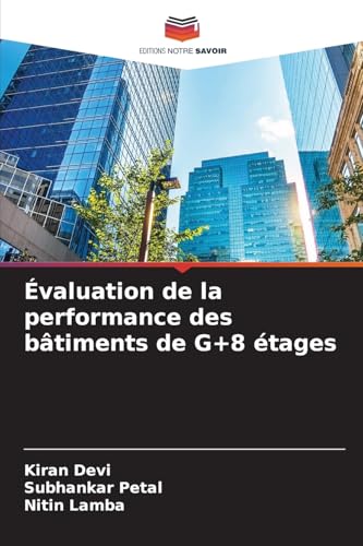 Évaluation de la performance des bâtiments de G+8 étages von Editions Notre Savoir