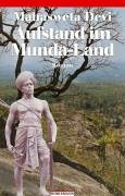 Aufstand im Munda-Land: Roman aus Indien