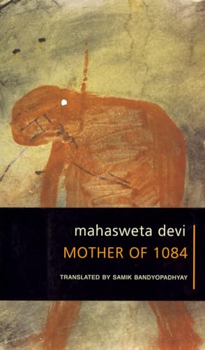 Mother of 1084 (The Selected Works of Mahasweta Devi)