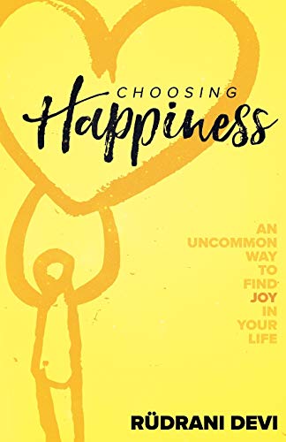 Choosing Happiness von Access Consciousness Publishing Company