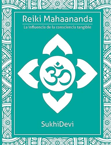 Reiki Mahaananda: La influencia de la consciencia tangible von F.Lepine Publishing