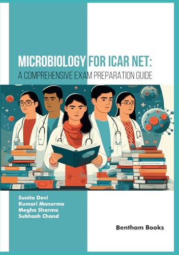 Microbiology for ICAR NET: A Comprehensive Exam Preparation Guide von Bentham Science Publishers