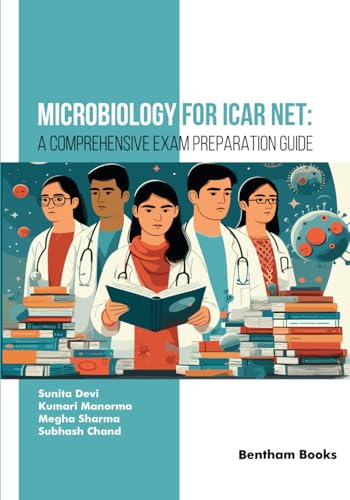 Microbiology for ICAR NET: A Comprehensive Exam Preparation Guide von Bentham Science Publishers