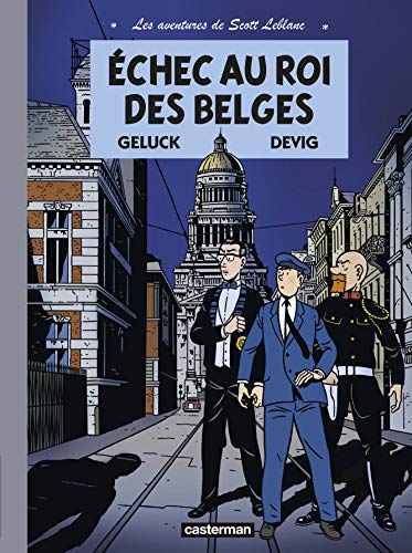 Les aventures de Scott Leblanc: Échec au roi des Belges (4)