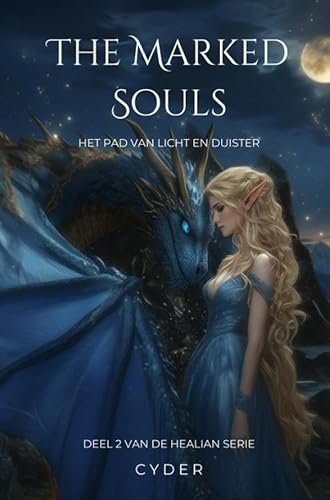 The marked souls: Het pad van licht en duister von Brave New Books
