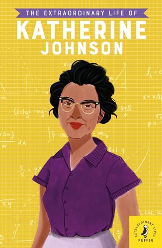 The Extraordinary Life of Katherine Johnson (Extraordinary Lives, 4) von Puffin