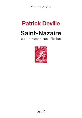 Saint-Nazaire: Est un roman sans fiction von SEUIL