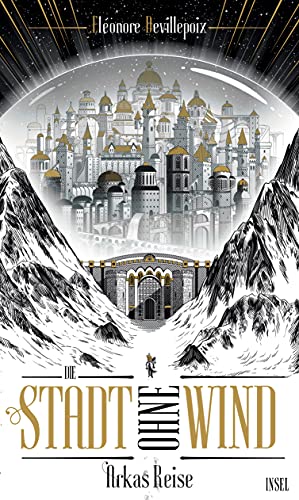 Die Stadt ohne Wind: Band 1 – Arkas Reise | Eine magische Stadt voller dunkler Geheimnisse